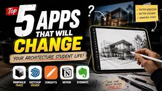 Top 5 Apps Every Architecture Student Should Know in 2026