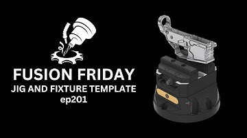 Fusion Friday: Setting Up Jigs and Fixtures for Machine Simulation