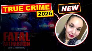 Fatal Attraction 2026, S16 E1, The Cost of Loyalty | The Deadly Obsession | True Crime