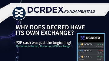 Why does Decred have its own exchange? - DCRDEX Series