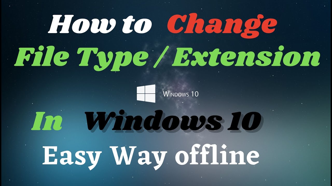 How to Change File Type In Windows 10 - YouTube