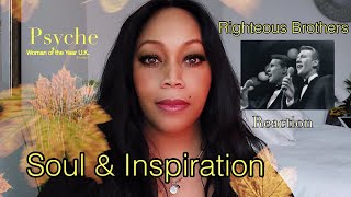 Righteous Brothers - Soul & Inspiration   REACTION Woman Of The Year UK (Awarded finalist)