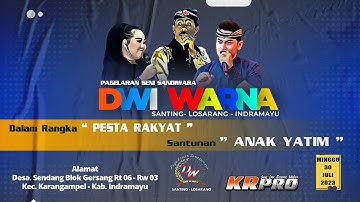 LIVE SIANG / SANDIWARA / DWI WARNA / PESTA RAKYAT & SANTUNAN ANAK YATIM / 30-07-23 / Sendang