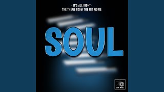 It's All Right (From "Soul")