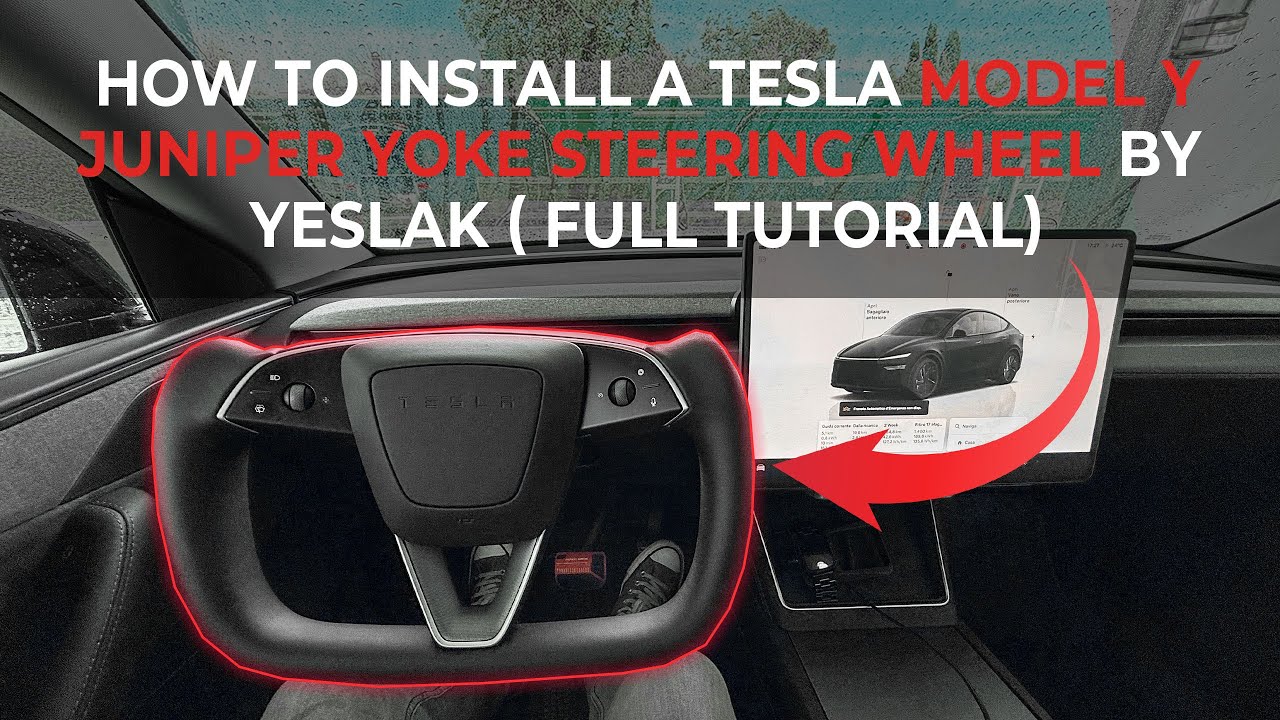 How to Install Tesla 2026 Model Y Juniper Yoke Steering By Yeslak Full ...