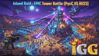 Island Raid - EPIC Tower Battle (PycC VS RU23) - G81 - 07-08-26 4K screenshot 5