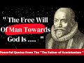 Jacobus Arminius: Quotes  From The Man Who Founded Arminianism (Free Will)