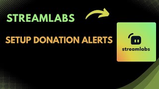How To Setup Streamlabs Donation Alerts Step-By-Step Donation Setup Tutorial 2025