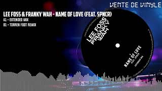 Lee Foss & Franky Wah - Name Of Love (Feat. SPNCR) [CLUBSWE016V]