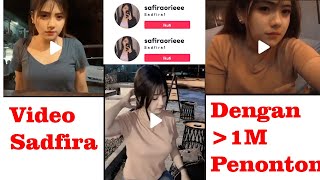 VIDEO-VIDEO TIK TOK SADFIRA DENGAN JUTAAN PENONTON