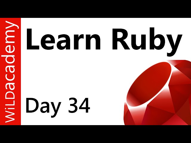 Ruby Programming - 34 - Ruby Classes