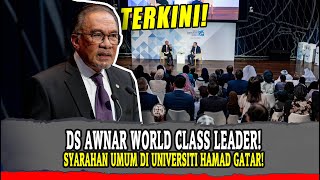 DS AWNAR WORLD CLASS LEADER!SYARAHAN UMUM DI UNIVERSITI HAMAD GATAR!