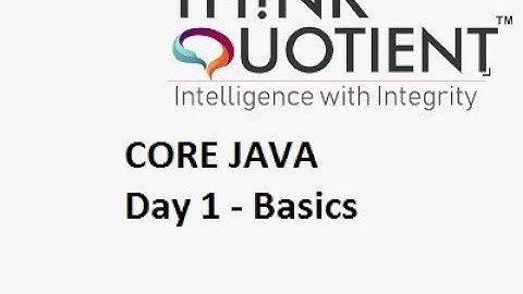 ThinkQuotient Pre Placement Kit Core Java Basic Day 1