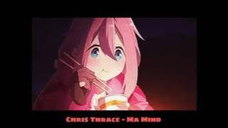Chris Thrace - Ma Mind Tiktok (slowed 8D)
