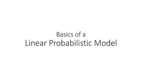 Linear Probabilistic Modeling