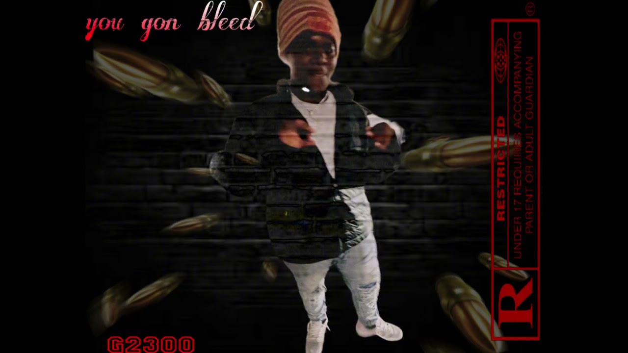 G2300 - YOU GON BLEED ft. 23kspinn (official audio)