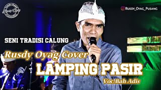 Seni Tradisi Calung II Lamping Pasir Cover by Rusdy Oyag