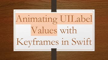 Animating UILabel Values with Keyframes in Swift