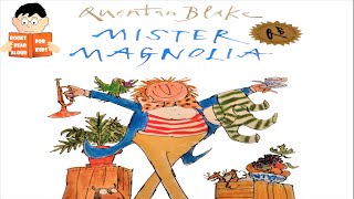 Mr Magnolia Read Aloud Quentin Blake Book by Books Read Aloud for Kids