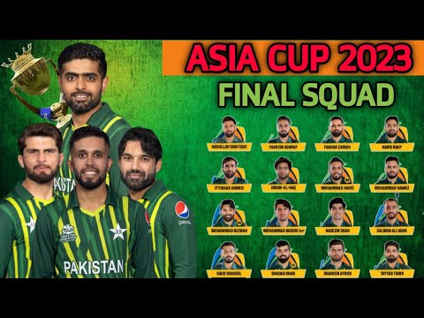 Asia Pak Team Asia Cup 2023 Pakistan Team Final Squad | Pak Full Squad Asia Cup 2023 ...
