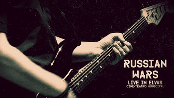 "Russian Wars" Live in Elvas [Cine-teatro Municipal]