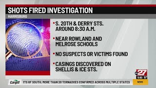 Shots fired investigation underway in Harrisburg