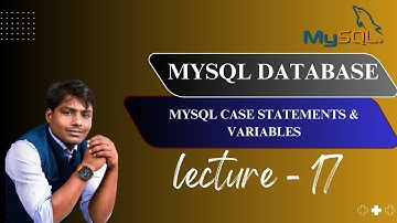 SQL lecture - 17 | MySQL Case Statements & Variables | NMD PVT LTD