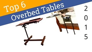 6 Best Overbed Tables 2015