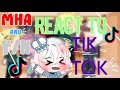 MHA and Y/N react to Tik Toks Part 1/?