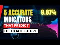 5 accurate indicators that predict the exact future  magic indicator