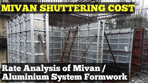 Mivan Shuttering Cost In India- Rate Analysis of Mivan Shuttering / Aluminium System Formwork