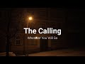 The Calling - Wherever You Will Go