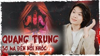 Diễn Viên Quang Trung Sợ Ma tới nỗi khóc tại chỗ | Góc Khuất Rùng Rợn #showbiz