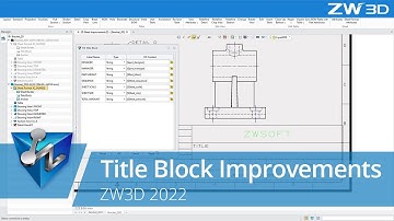 ZW3D 2022 Title Block Improvement