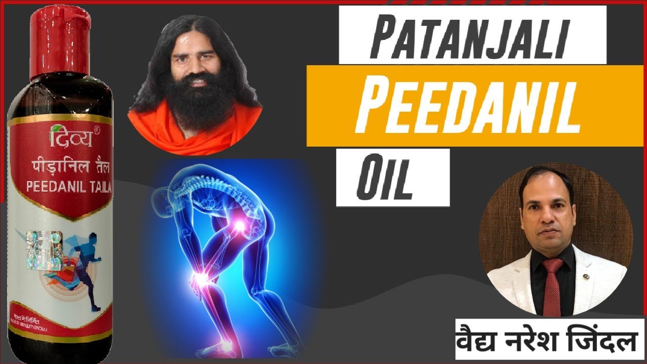 Patanjali Peedanil Taila (Arthritis) benefits & use by Vaidya Naresh ...