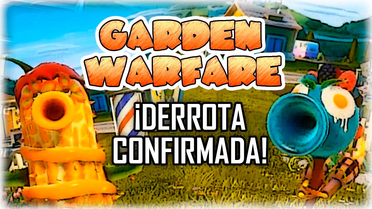 Derrota Confirmada! | Plants vs Zombies Garden Warfare - YouTube
