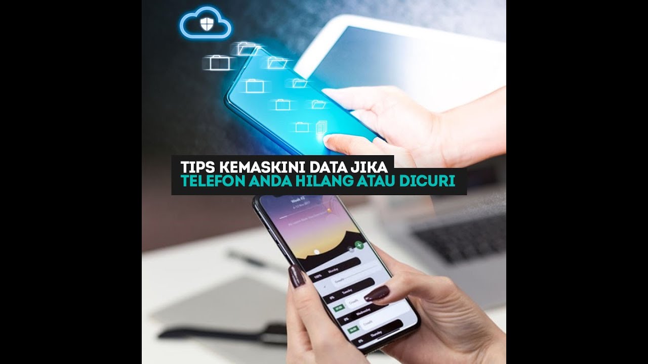 Tips Kemaskini Data Jika Telefon Anda Hilang Atau Dicuri Youtube