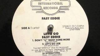 Fast Eddie - Let's Go (Don't U Want Some More) chords