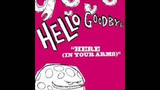Download lagu Hellogoodbye Here In Your Arms Hellogoodbye Here In Your Arms