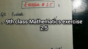 9th class mathematics chapter # 2 (Real and complex numbers) exercise # 2.5 in Urdu