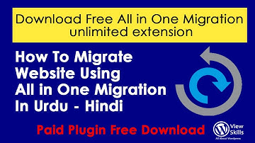 How to Migrate Website Using All In One WP Migration Plugin - Increase Limit in Urdu - Hindi
