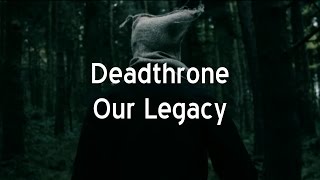 Deadthrone - Our legacy (Sub. Español)