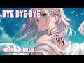 Nightcore Bye Bye Bye Marnik LUNAX Lyrics
