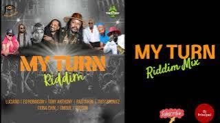 My Turn Riddim Mix (October 2022) Feat. Ed Robinson, Treson, Luciano, Tony Anthony...