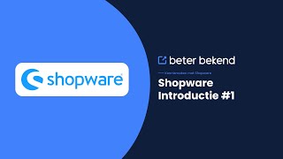 Shopware tutorial #1 - Shopware gebruikersinterface