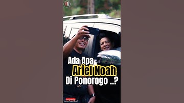 ARIEL NOAH DI PONOROGO