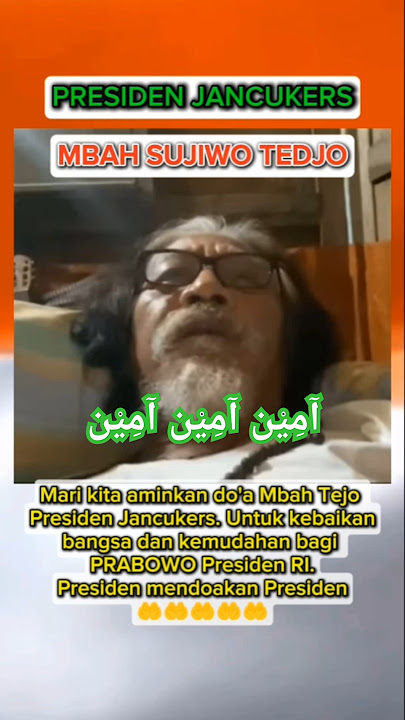 Do'a Mbah Tejo Presiden Jancukers #sujiwotejo #sujiwotedjo #jancukers #doa  #prabowo #presiden