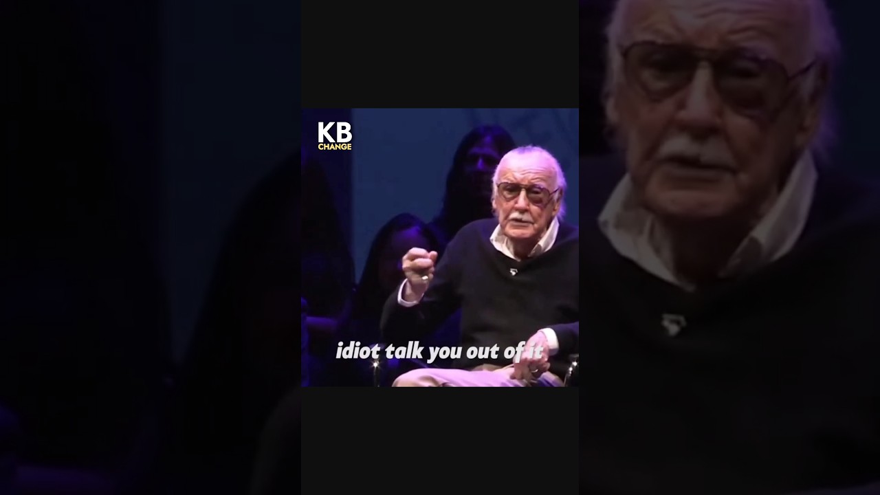 Don't let an idiot ever do this - Stan Lee 