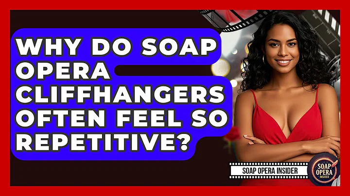 Why Do Soap Opera Cliffhangers Often Feel So Repetitive? - Soap Opera Insider