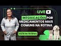 Intoxicações por medicamentos mais comuns na rotina